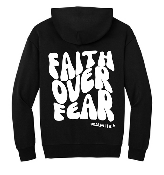 Faith over Fear Psalms 118:6 Unisex Hoodie