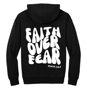Faith over Fear Psalms 118:6 Unisex Hoodie