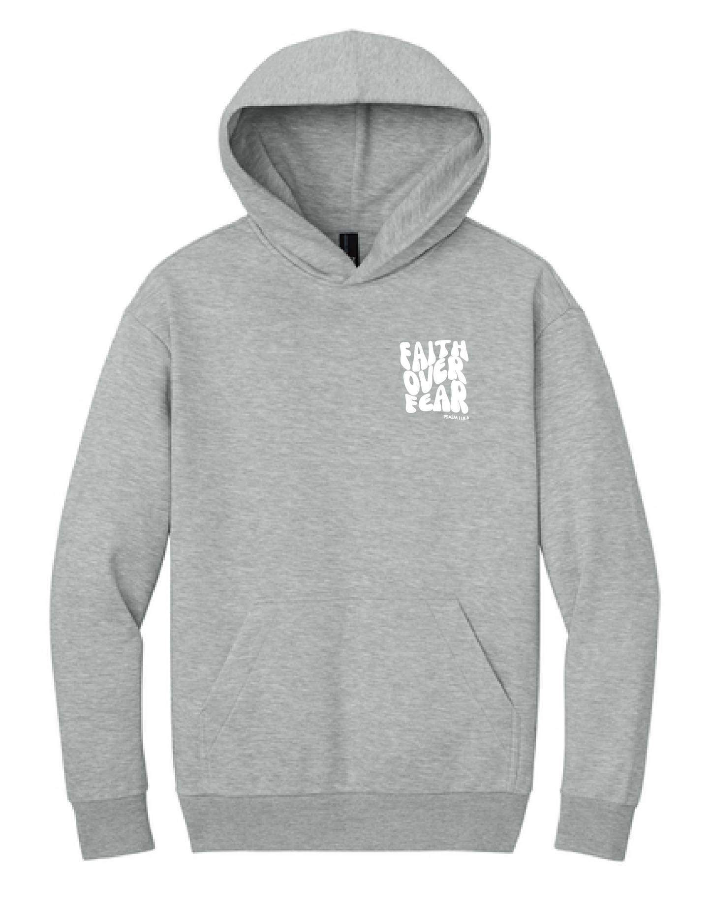 Faith over Fear Psalms 118:6 Unisex Hoodie
