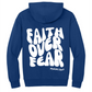 Faith over Fear Psalms 118:6 Unisex Hoodie